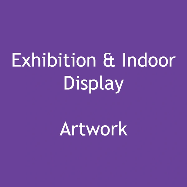  Exhibition & Indoor Display Artwork